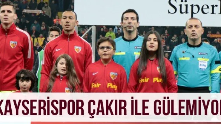 Kayserispor Çakır ile gülemiyor