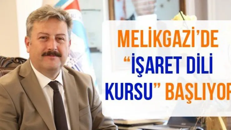 Melikgazi'de 'İşaret dili kursu' başlıyor