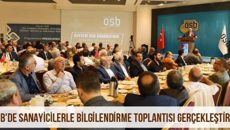 OSB'de Sanayicilerle Bilgilendirme Toplantısı Gerçekleştirdi