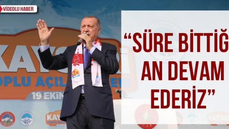 'Süre bittiği an devam ederiz'