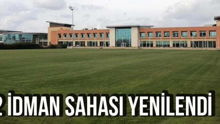 2 İdman Sahası Yenilendi