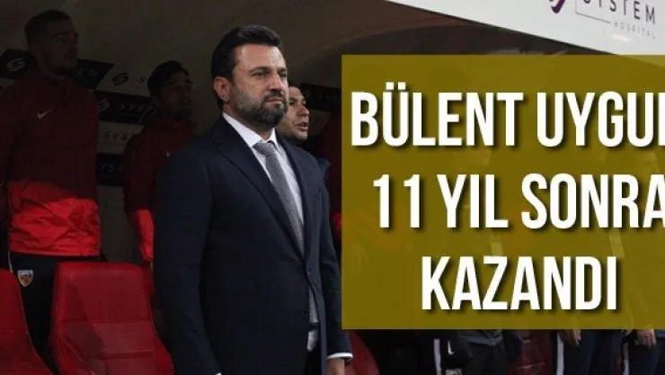 Bülent Uygun 11 yıl sonra kazandı