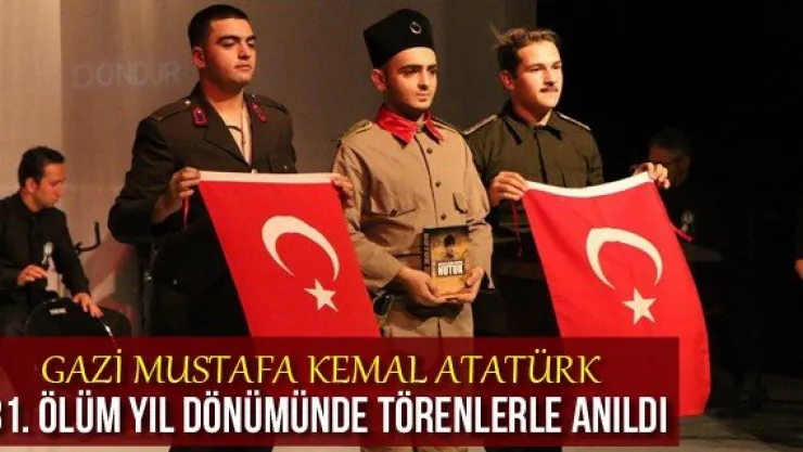 Gazi Mustafa Kemal Atatürk 81. ölüm yıl dönümünde törenlerle anıldı