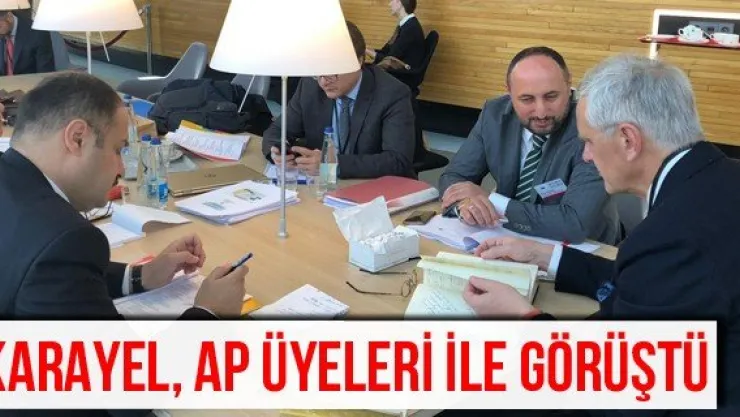 Karayel, AP üyeleri ile görüştü