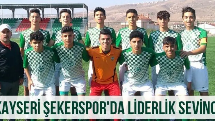 Kayseri Şekerspor'da liderlik sevinci