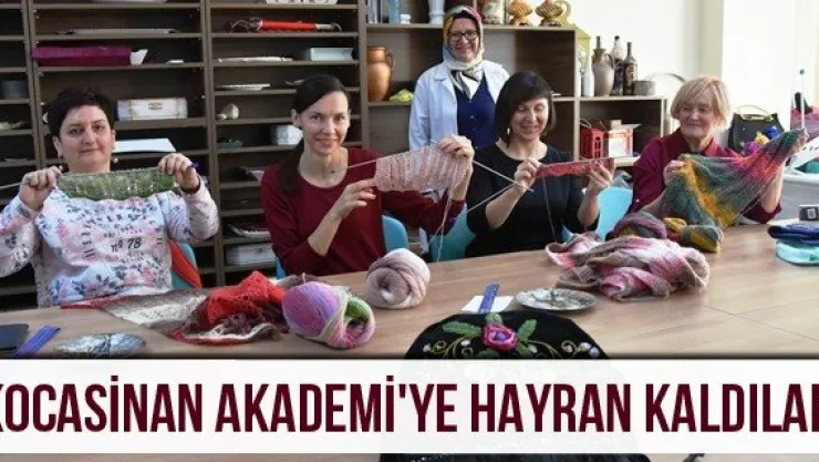 Kocasinan Akademi'ye hayran kaldılar