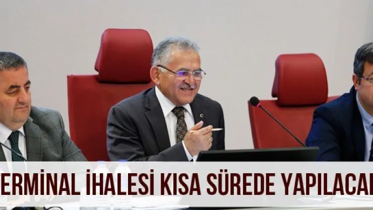 Terminal ihalesi kısa sürede yapılacak