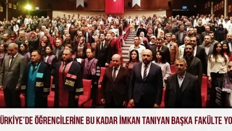 'Türkiye'de öğrencilerine bu kadar imkan tanıyan başka fakülte yok'