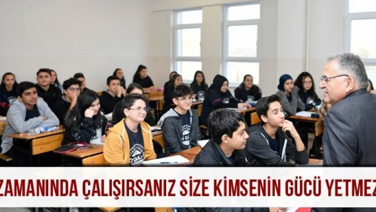 'Zamanında çalışırsanız size kimsenin gücü yetmez'