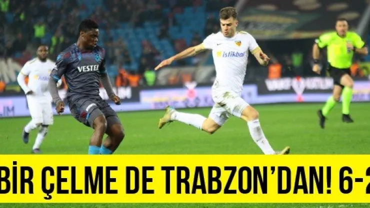 Bir çelme de Trabzon'dan! 6-2