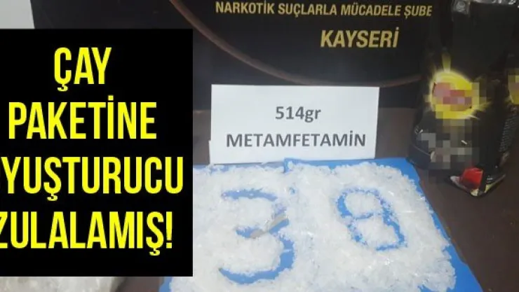 Çay paketine uyuşturucu zulalamış!