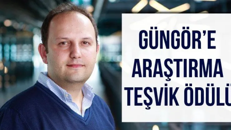 Güngör'e Araştırma Teşvik Ödülü