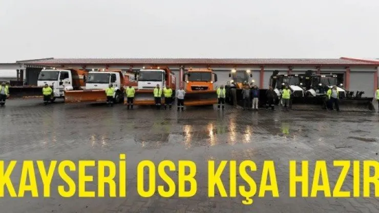 Kayseri OSB Kışa Hazır