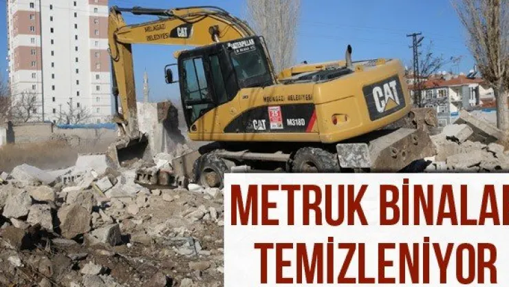 Metruk Binalardan Temizleniyor