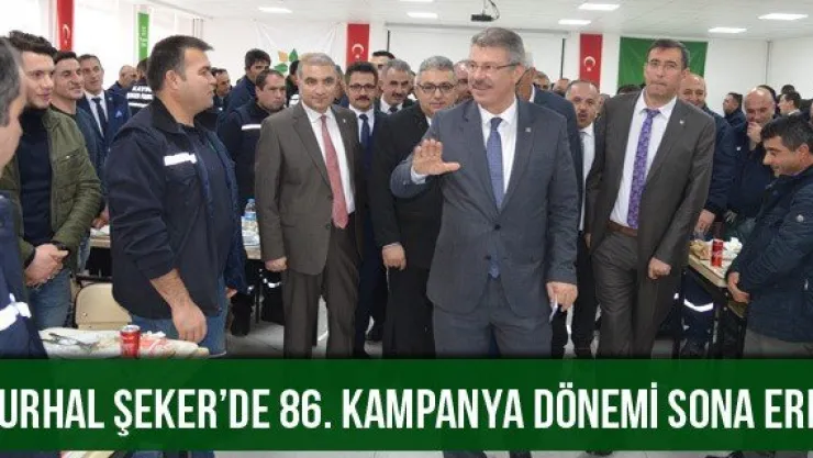 Turhal Şeker'de 86. kampanya dönemi sona erdi