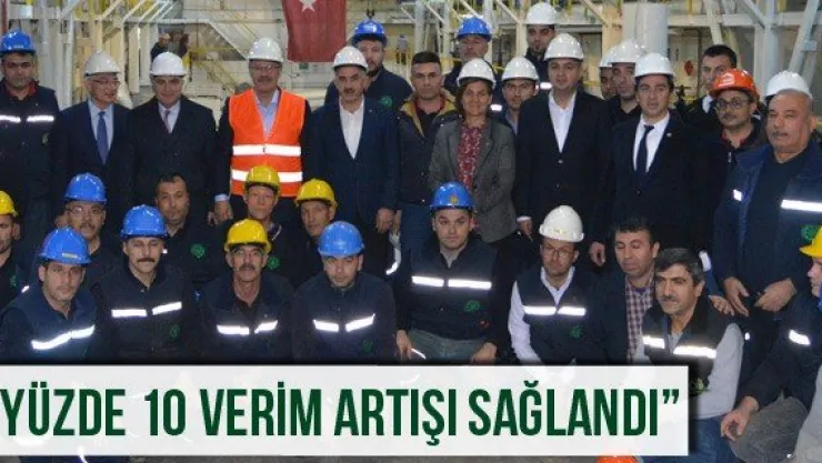 'Yüzde 10 Verim Artışı Sağlandı'