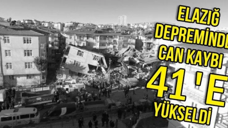 Elazığ Depreminde Can Kaybı 41'e Yükseldi