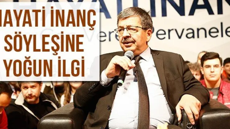 Hayati İnanç söyleşine yoğun ilgi