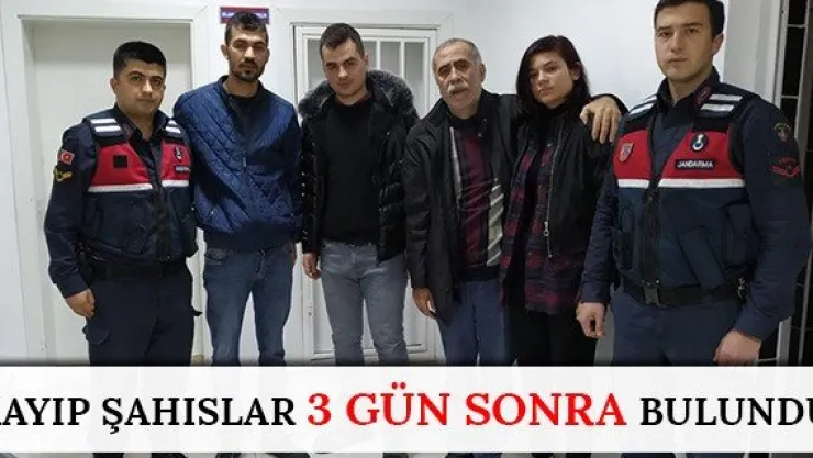Kayıp şahıslar 3 gün sonra bulundu