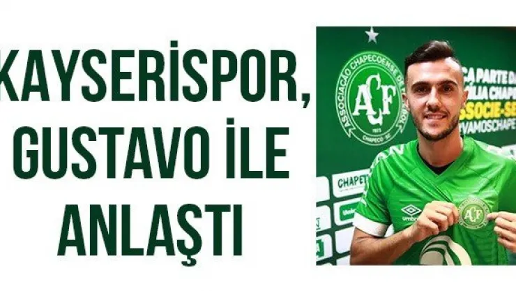 Kayserispor, Gustavo ile anlaştı
