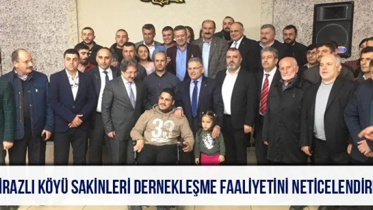 Kirazlı köyü sakinleri dernekleşme faaliyetini neticelendirdi