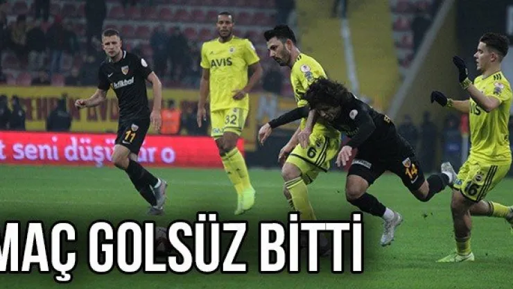 Maç Golsüz Bitti