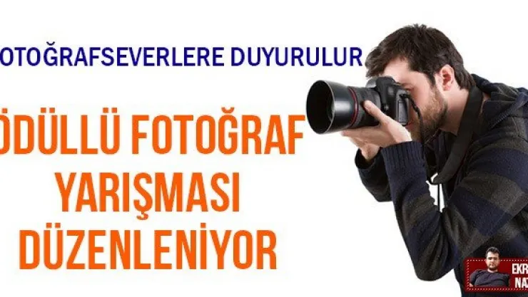 Ödüllü fotoğraf yarışması düzenleniyor