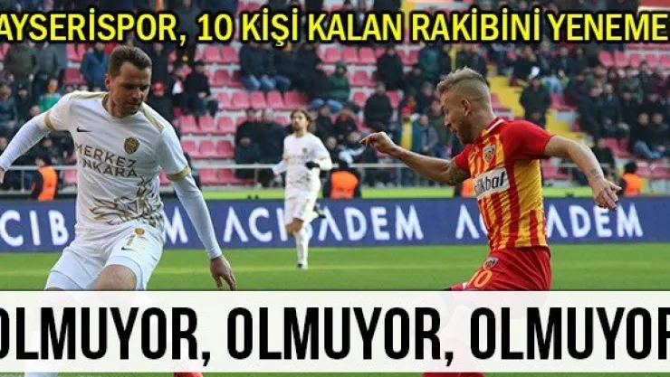 OLMUYOR, OLMUYOR, OLMUYOR
