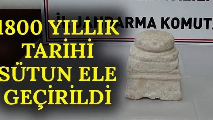 1800 yıllık tarihi sütun ele geçirildi
