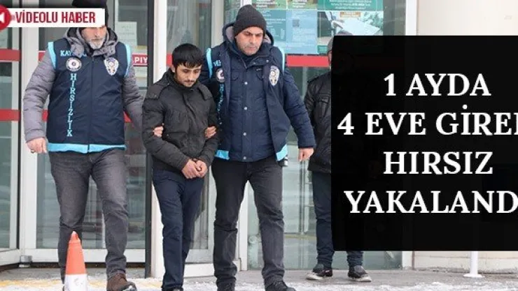 1 ayda 4 eve giren hırsız yakalandı