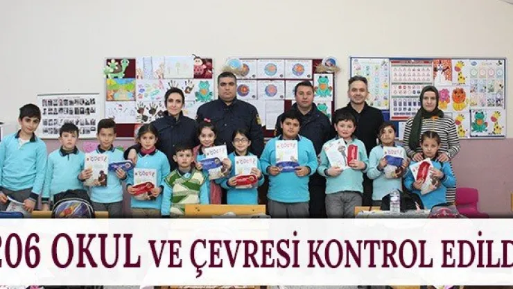206 okul ve çevresi kontrol edildi