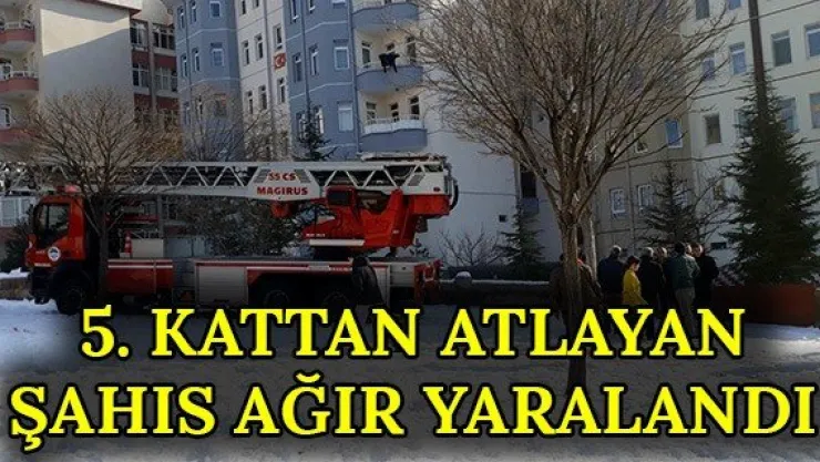 5. kattan atlayan şahıs ağır yaralandı