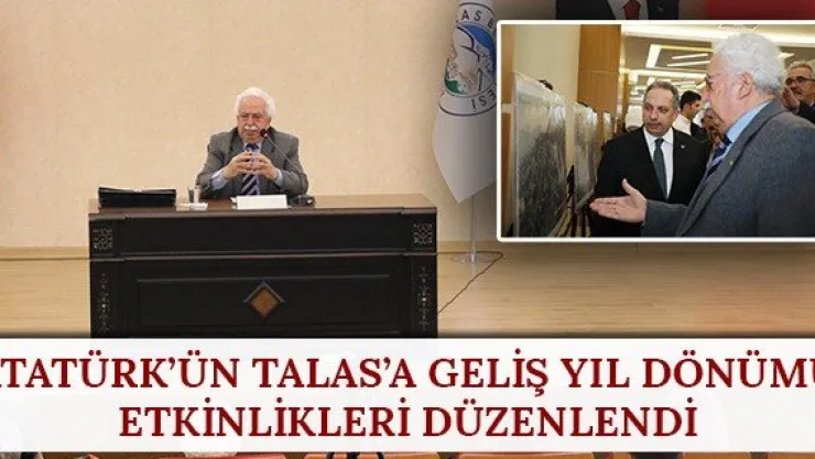 Atatürk'ün Talas'a geliş yıl dönümü etkinlikleri düzenlendi