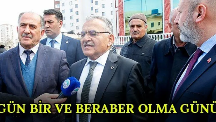 "Gün bir ve beraber olma günü"