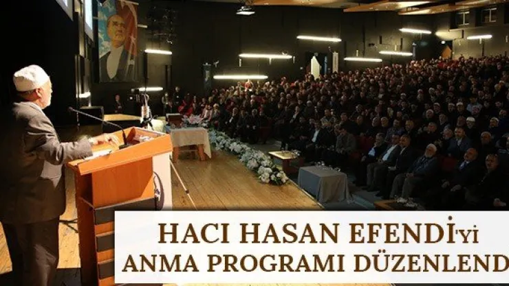Hacı Hasan Efendi'yi anma programı düzenlendi
