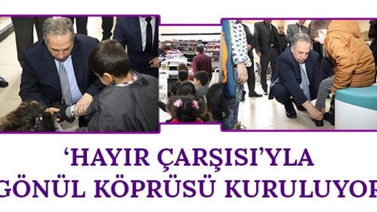 'Hayır Çarşısı'yla gönül köprüsü kuruluyor
