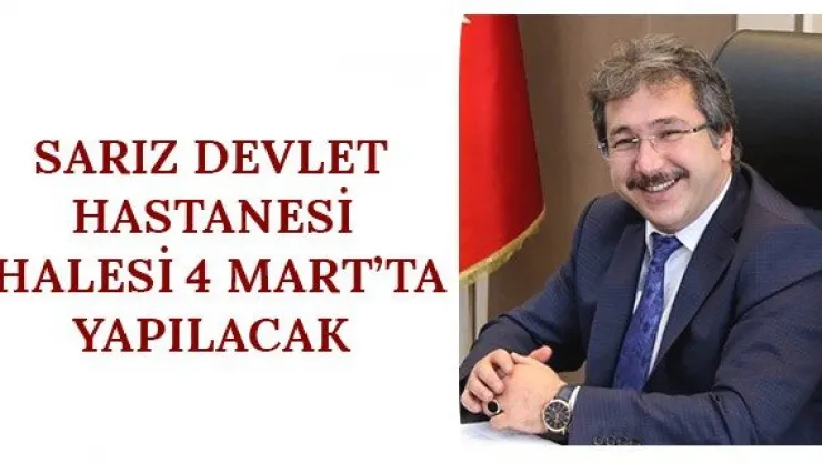 Sarız Devlet Hastanesi İhalesi 4 Mart'ta Yapılacak