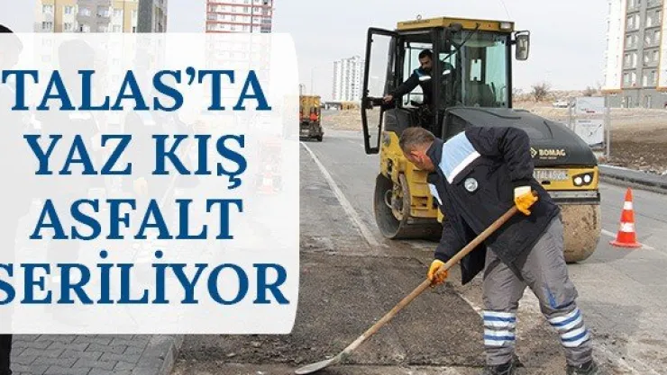 Talas'ta yaz kış asfalt seriliyor