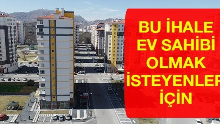 Bu ihale ev sahibi olmak isteyenler için
