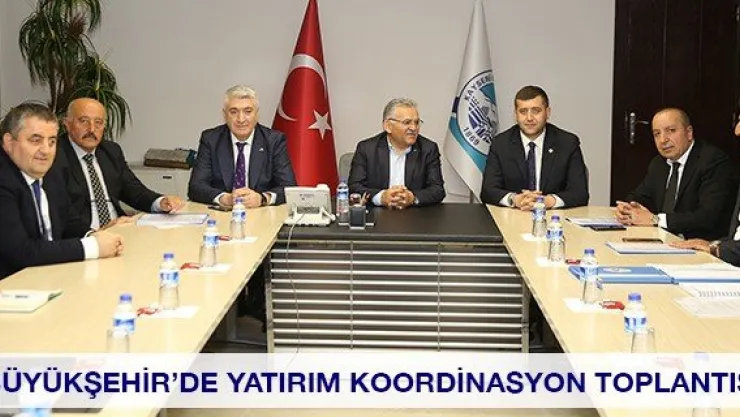 Büyükşehir'de yatırım koordinasyon toplantısı