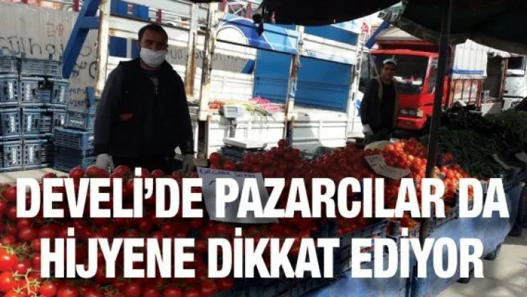 Develi'de pazarcılar da hijyene dikkat ediyor