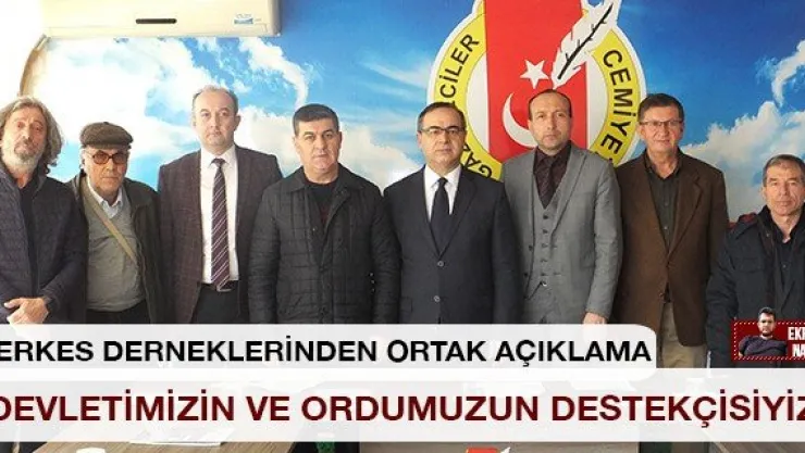 'DEVLETİMİZİN VE ORDUMUZUN DESTEKÇİSİYİZ'