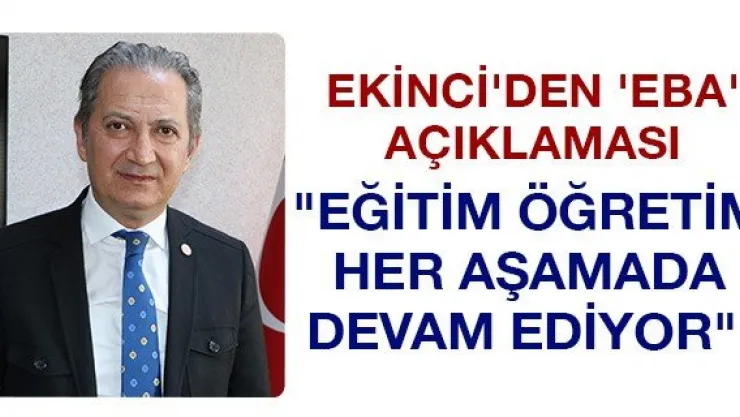 Ekinci'den 'EBA' açıklaması
