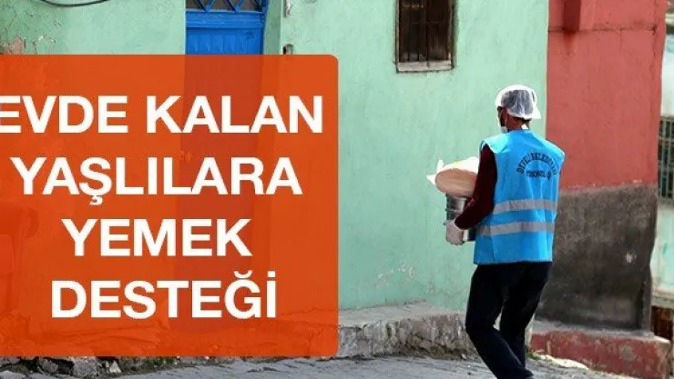 Evde kalan yaşlılara yemek desteği
