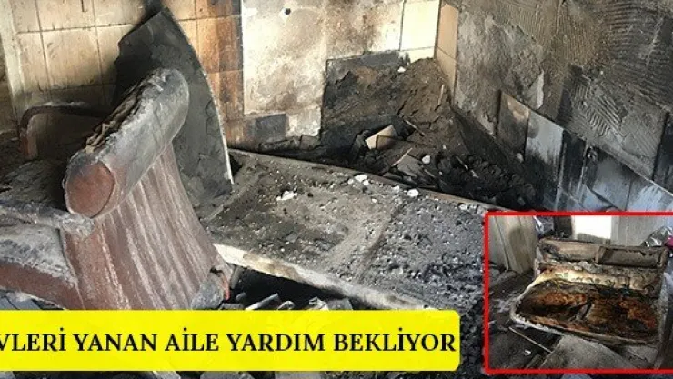 Evleri yanan aile yardım bekliyor
