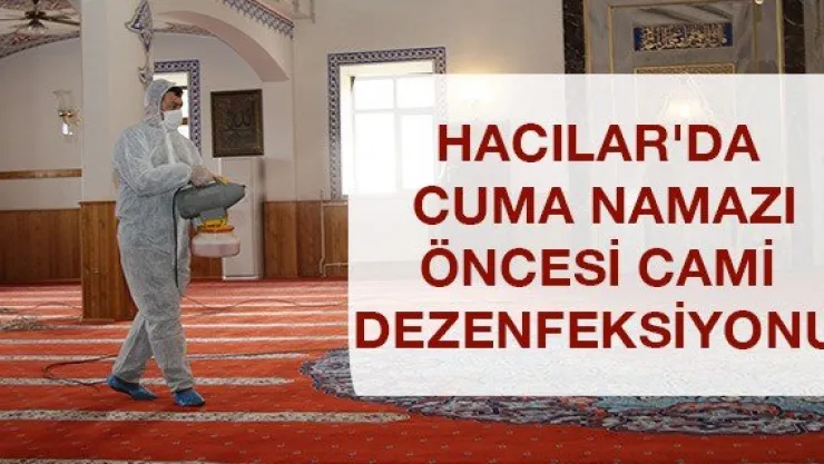 Hacılar'da Cuma Namazı öncesi cami dezenfeksiyonu