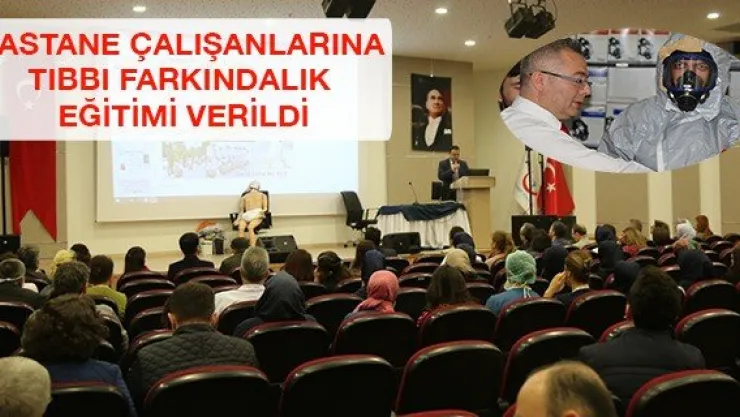 Hastane çalışanlarına tıbbı farkındalık eğitimi verildi