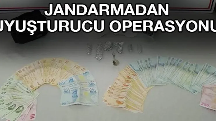 Jandarmadan uyuşturucu operasyonu