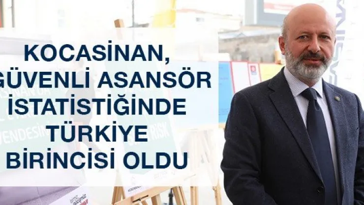 Kocasinan, güvenli asansör istatistiğinde Türkiye birincisi oldu