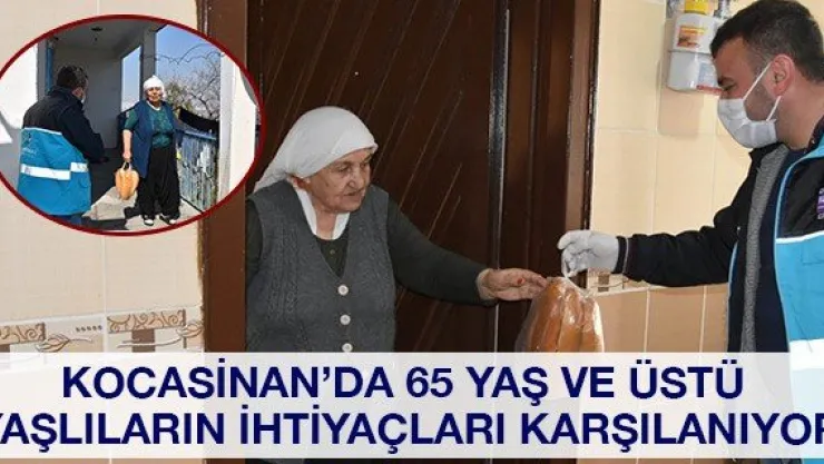 Kocasinan'da 65 yaş ve üstü yaşlıların ihtiyaçları karşılanıyor
